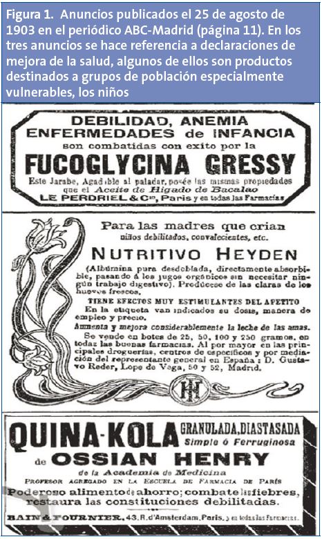 Figura 1. Anuncios publicados el 25 de agosto de 1903 en el periódico ABC-Madrid (página 11). En los tres anuncios se hace referencia a declaraciones de mejora de la salud, algunos de ellos son productos destinados a grupos de población especialmente vulnerables, los niños